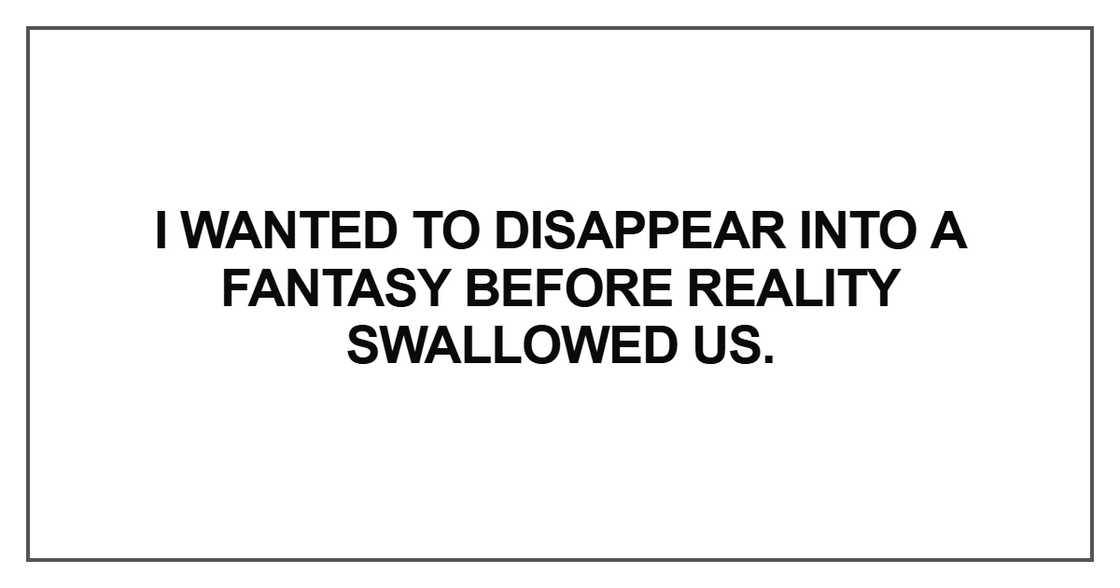 I wanted to disappear