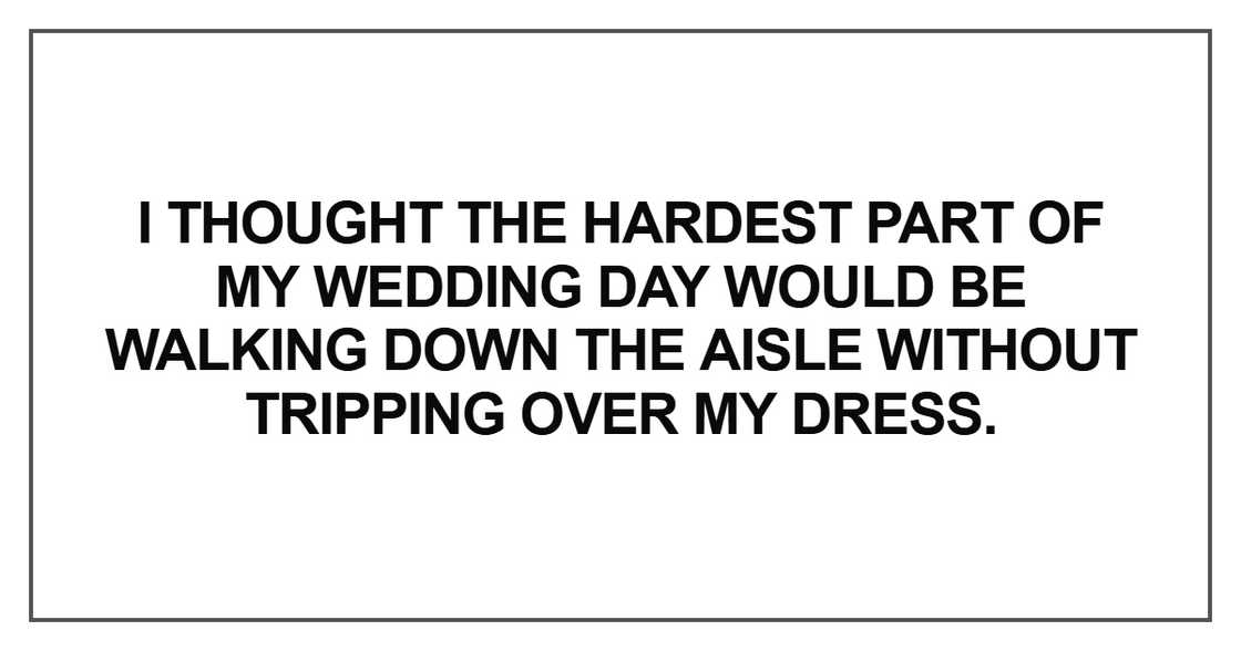 I thought the hardest part of my wedding I thought the hardest part of my wedding