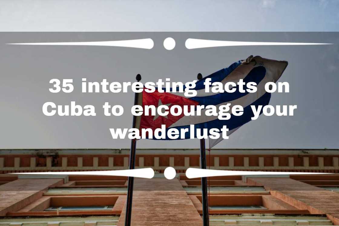 Interesting facts on Cuba Interesting facts on Cuba