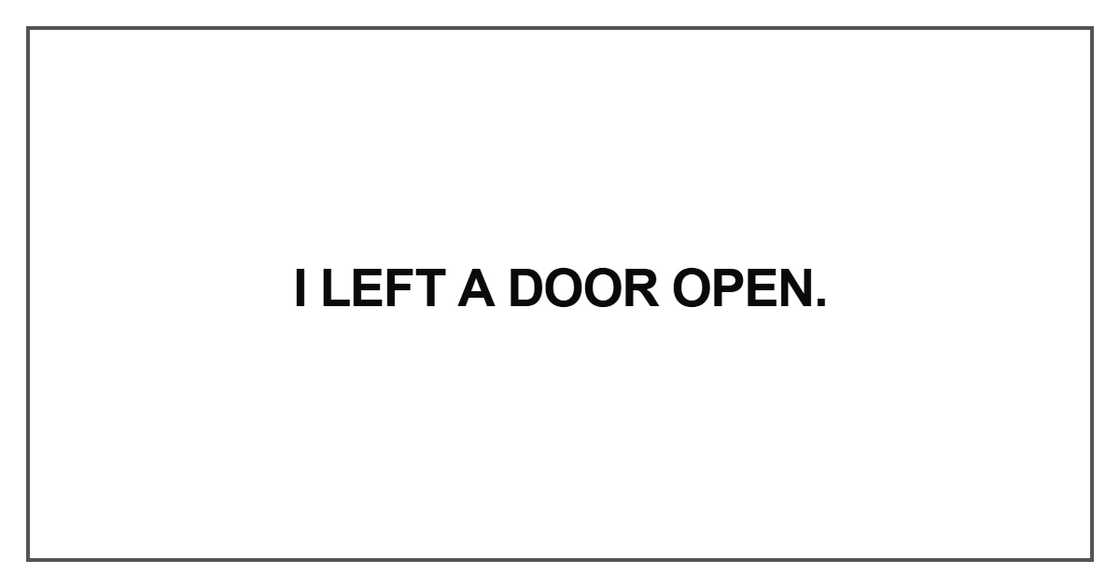 I left a door open