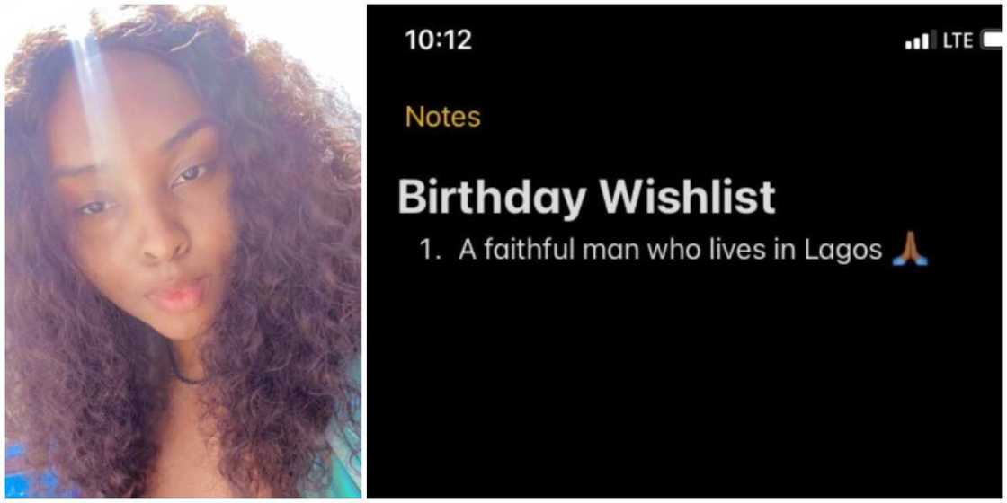 Be Realistic: Lady's Birthday Wishlist to Find a Faithful Man in Lagos Met with Hilarious Reactions Be Realistic: Lady's Birthday Wishlist to Find a Faithful Man in Lagos Met with Hilarious Reactions