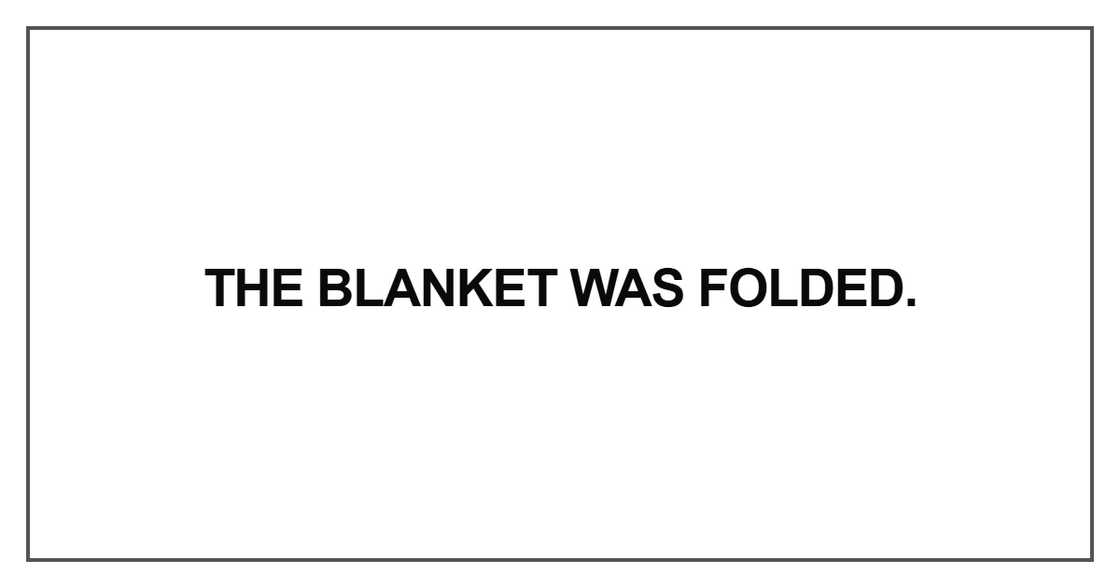 The blanket was folded The blanket was folded