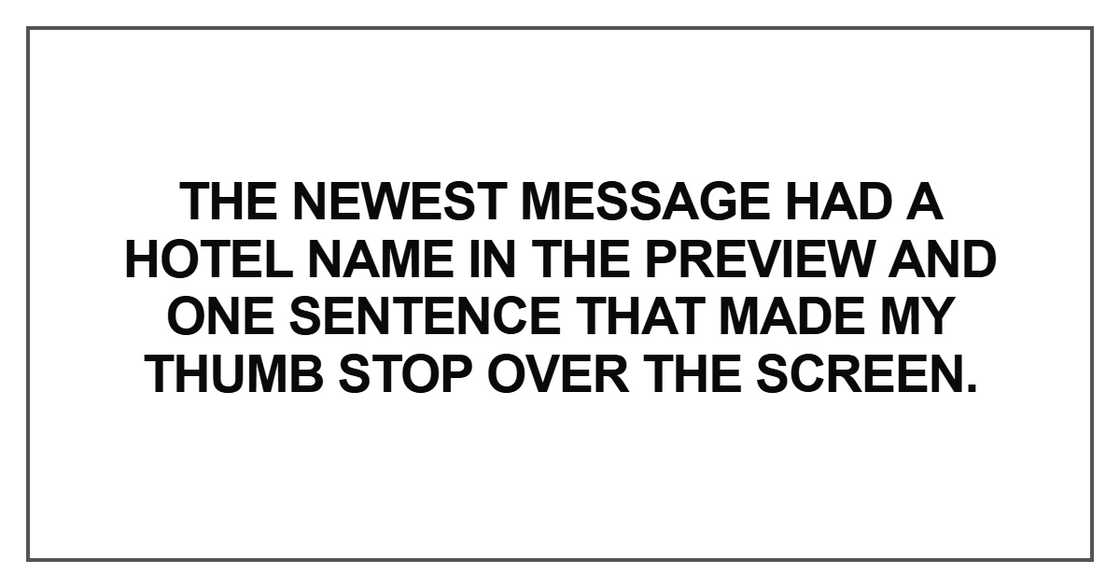 The newest message had a hotel name