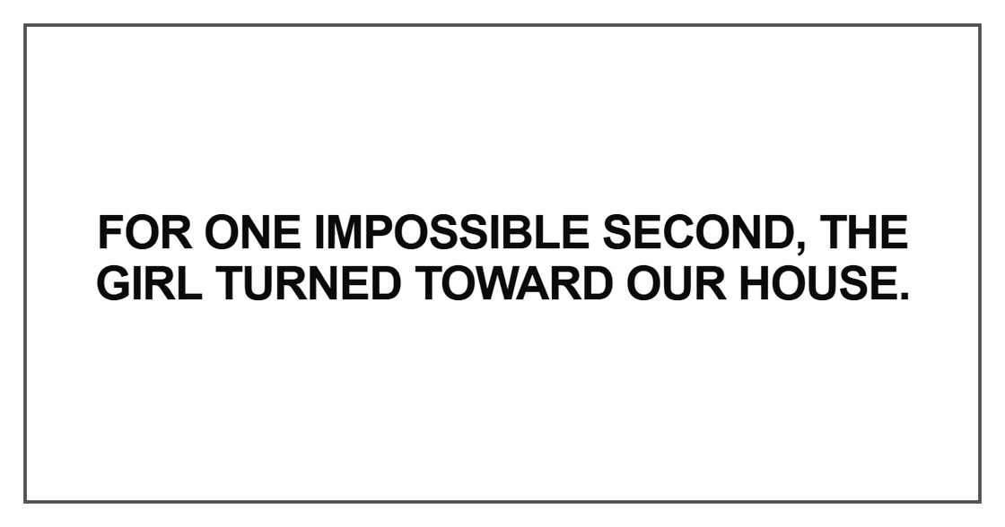 For one impossible second