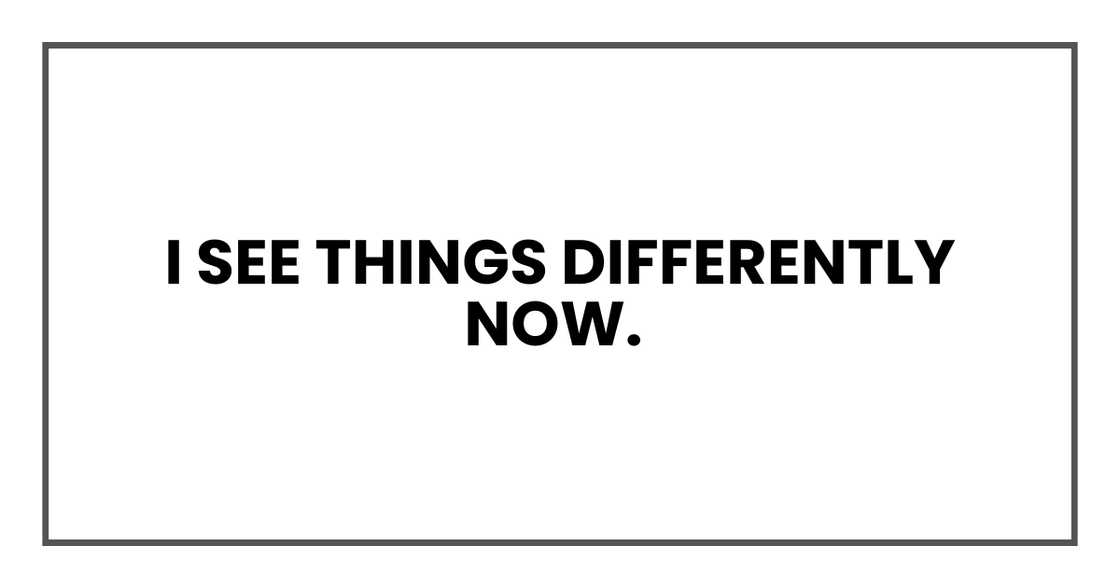 I SEE THINGS DIFFERENTLY