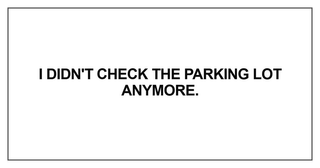 I didn't check the parking I didn't check the parking
