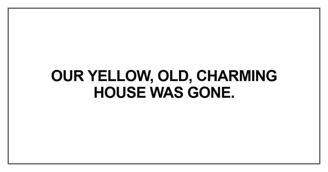 Our yellow, old, charming