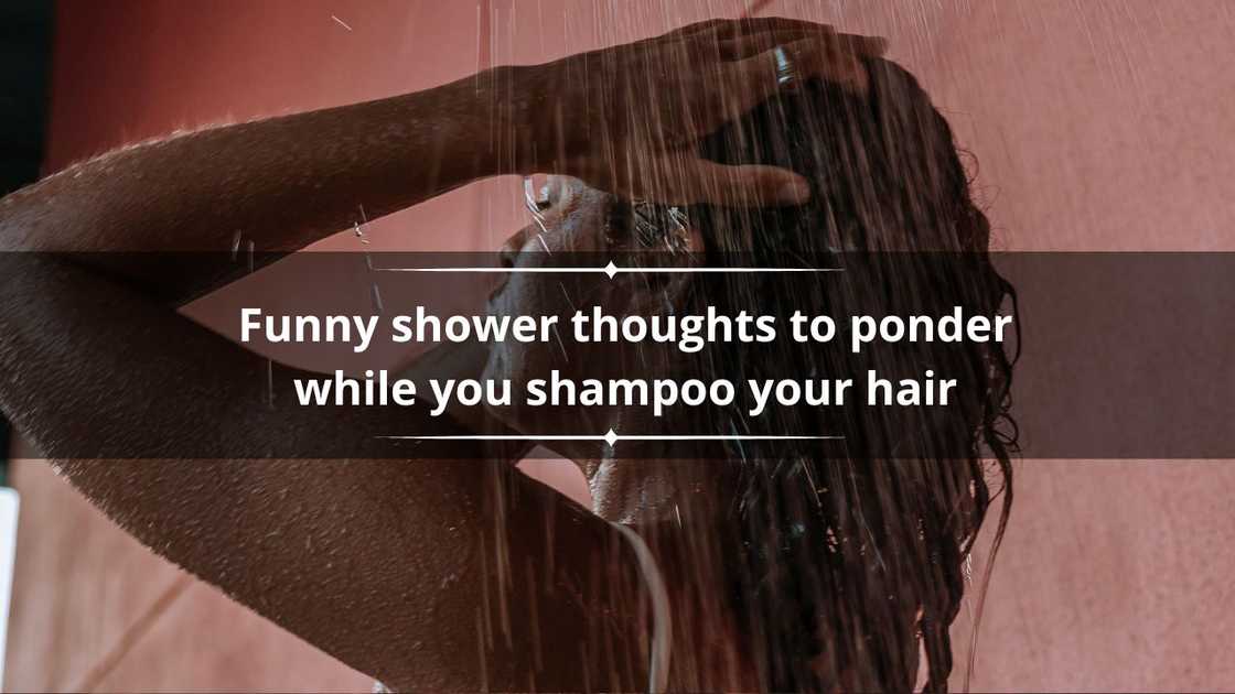 funny shower thoughts