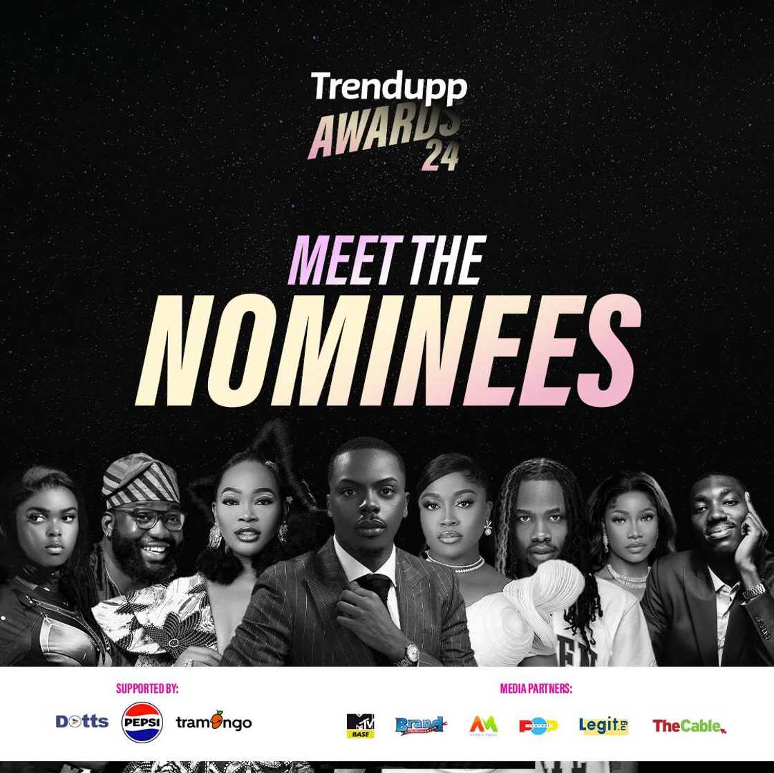 Trendupp Awards 2024, Opeyemi Famakin, Phyna, Daniel Regha, Tolani Baj, Nominees