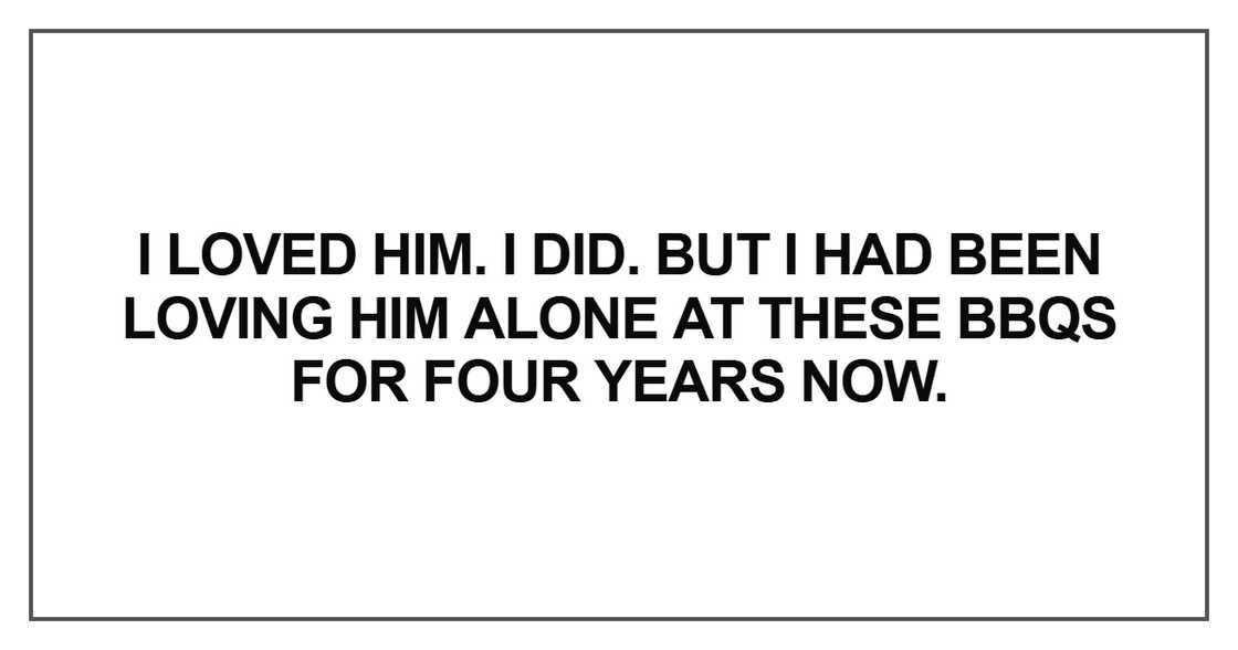 I loved him. I did. But I had been loving