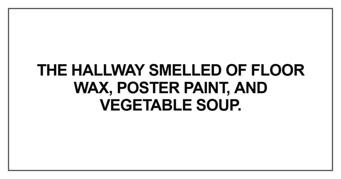 The hallway smelled of floor wax The hallway smelled of floor wax