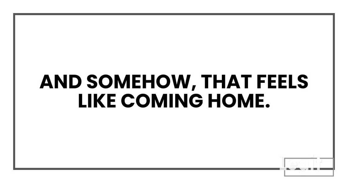 And somehow, that feels like coming home.