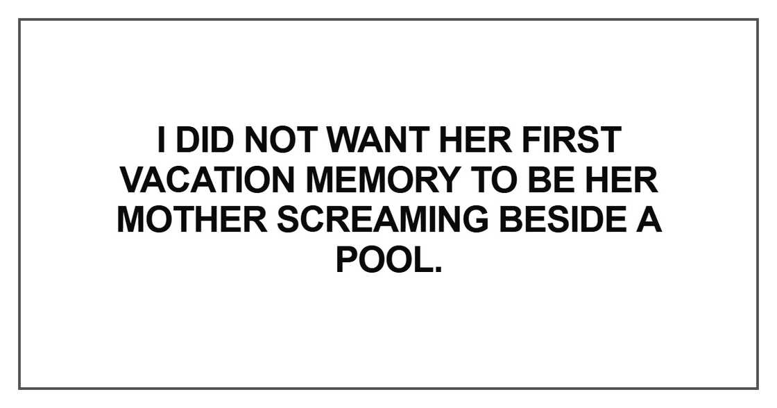 I did not want her first vacation memory