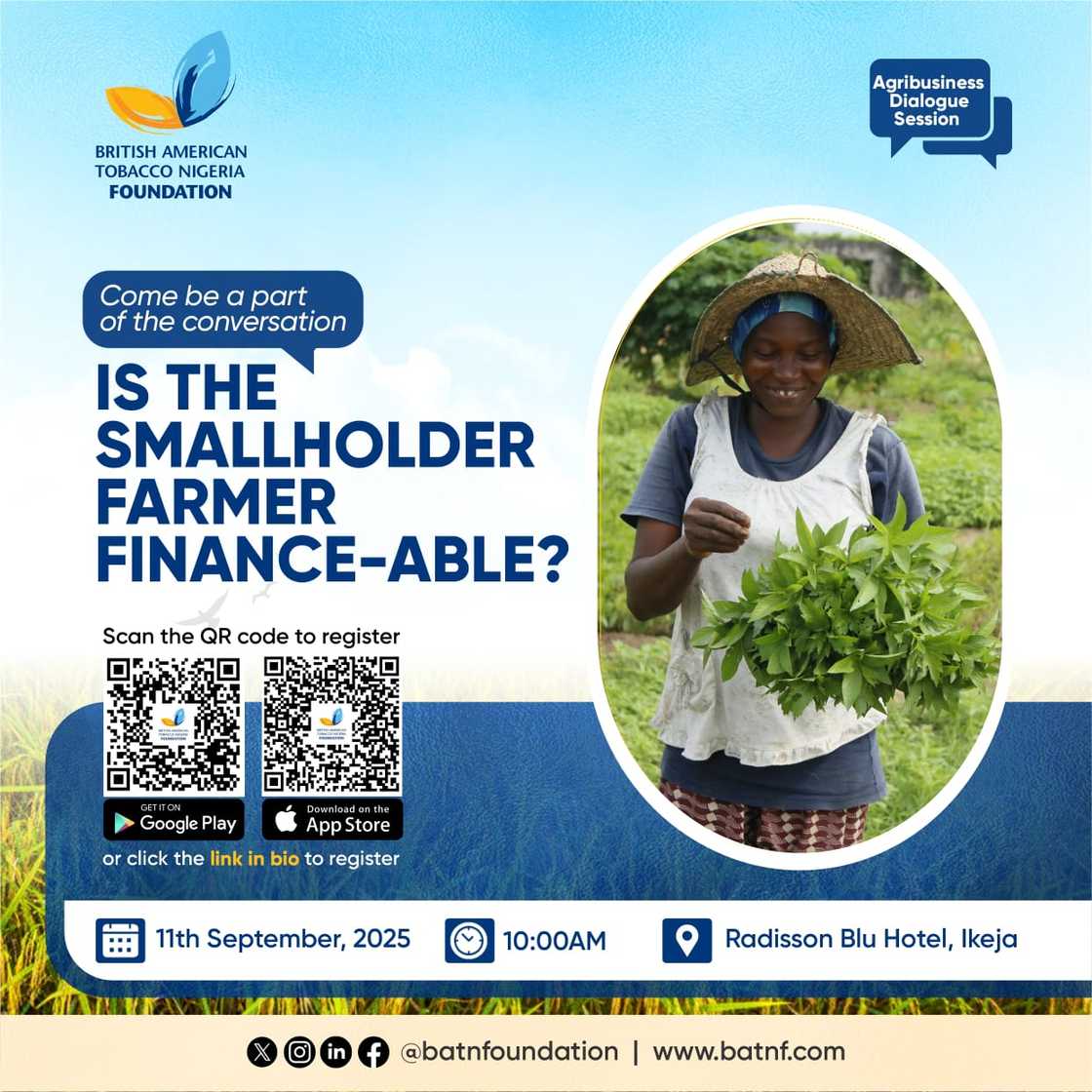 BATN Foundation Hosts 2025 Agribusiness Dialogue to Address Smallholder Financing BATN Foundation Hosts 2025 Agribusiness Dialogue to Address Smallholder Financing