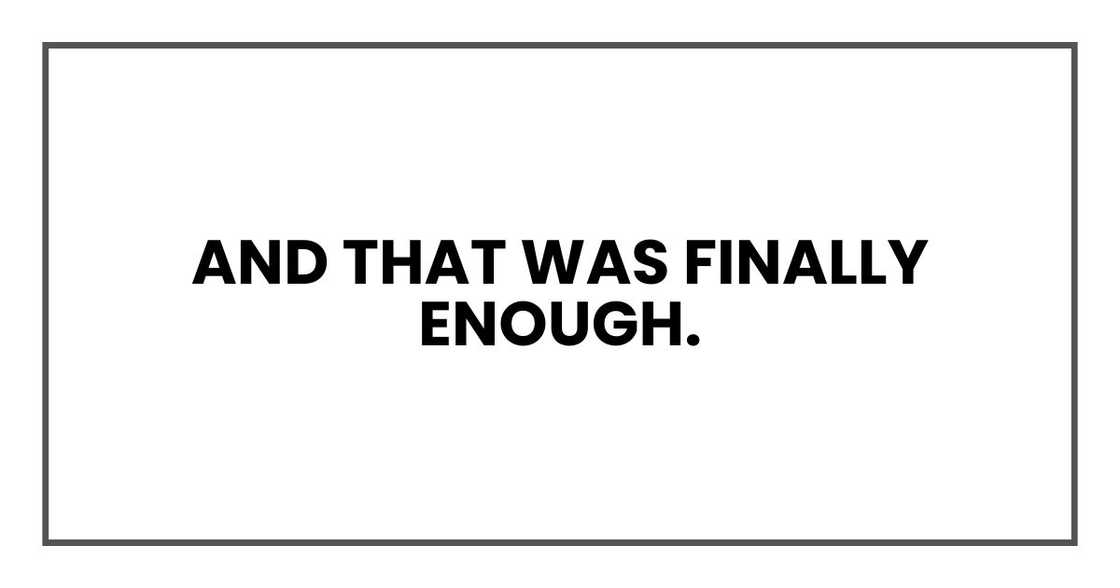And that was finally enough. And that was finally enough.