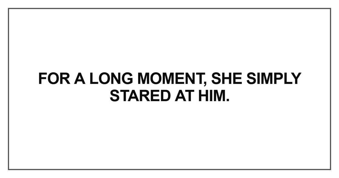 For a long moment, she simply For a long moment, she simply
