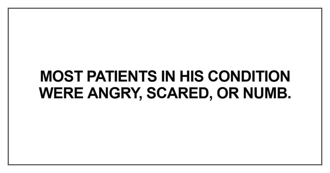 Most patients in his condition Most patients in his condition
