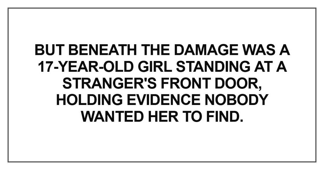 But beneath the damage was a 17-year-old girl But beneath the damage was a 17-year-old girl