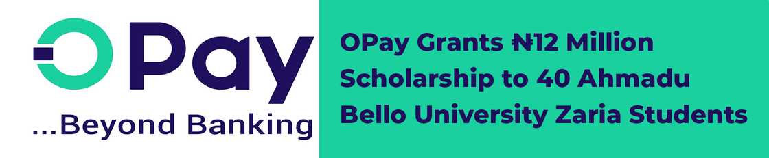 OPay Grants N12million Scholarship to 40 Ahmadu Bello University Zaria Students OPay Grants N12million Scholarship to 40 Ahmadu Bello University Zaria Students