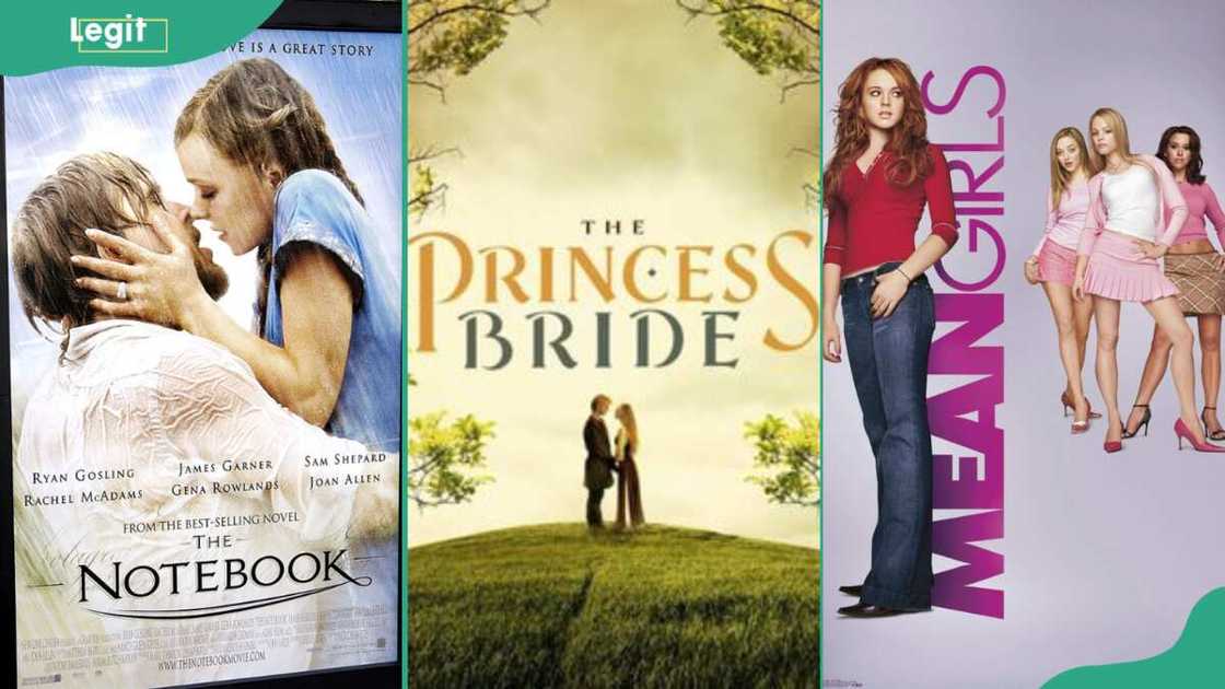 Best girly movies;The Notebook (L), The Princess Bride (C), and Mean Girls (L) Best girly movies;The Notebook (L), The Princess Bride (C), and Mean Girls (L)