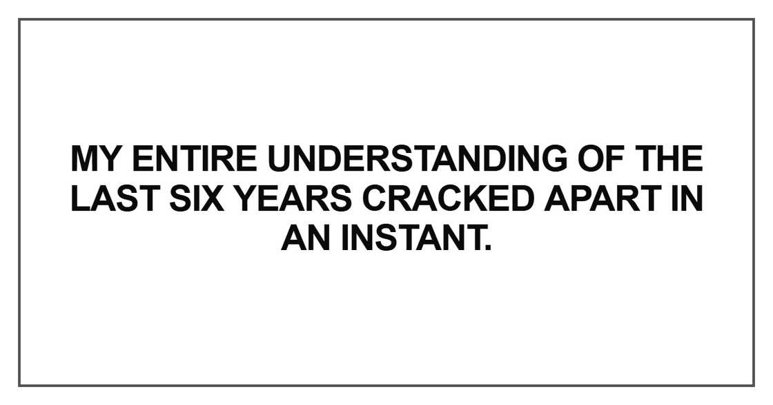 My entire understanding