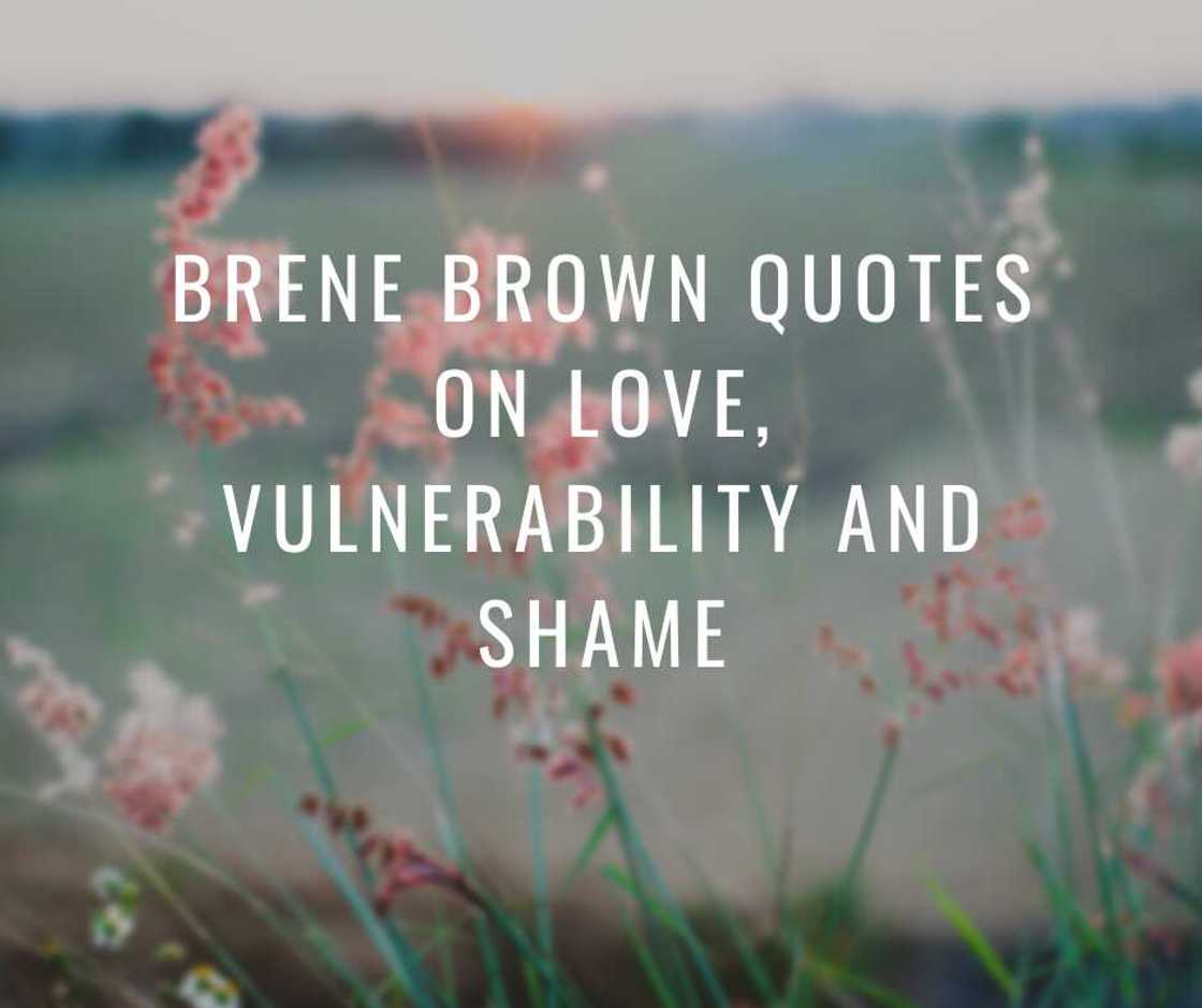 How can I be more vulnerable Brene Brown?