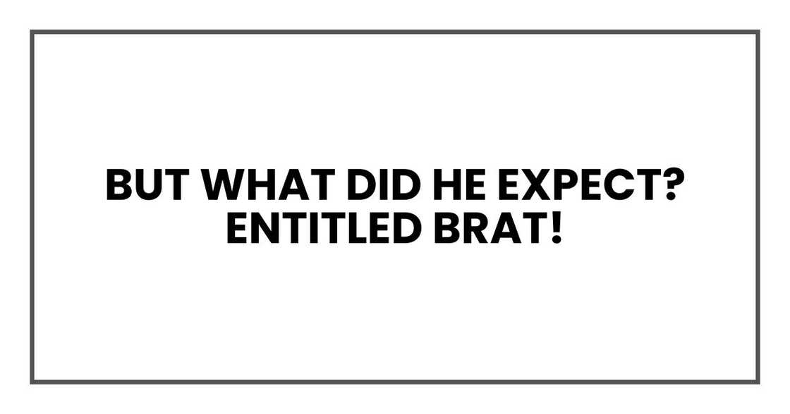 BUT WHAT DID HE EXPECT BUT WHAT DID HE EXPECT