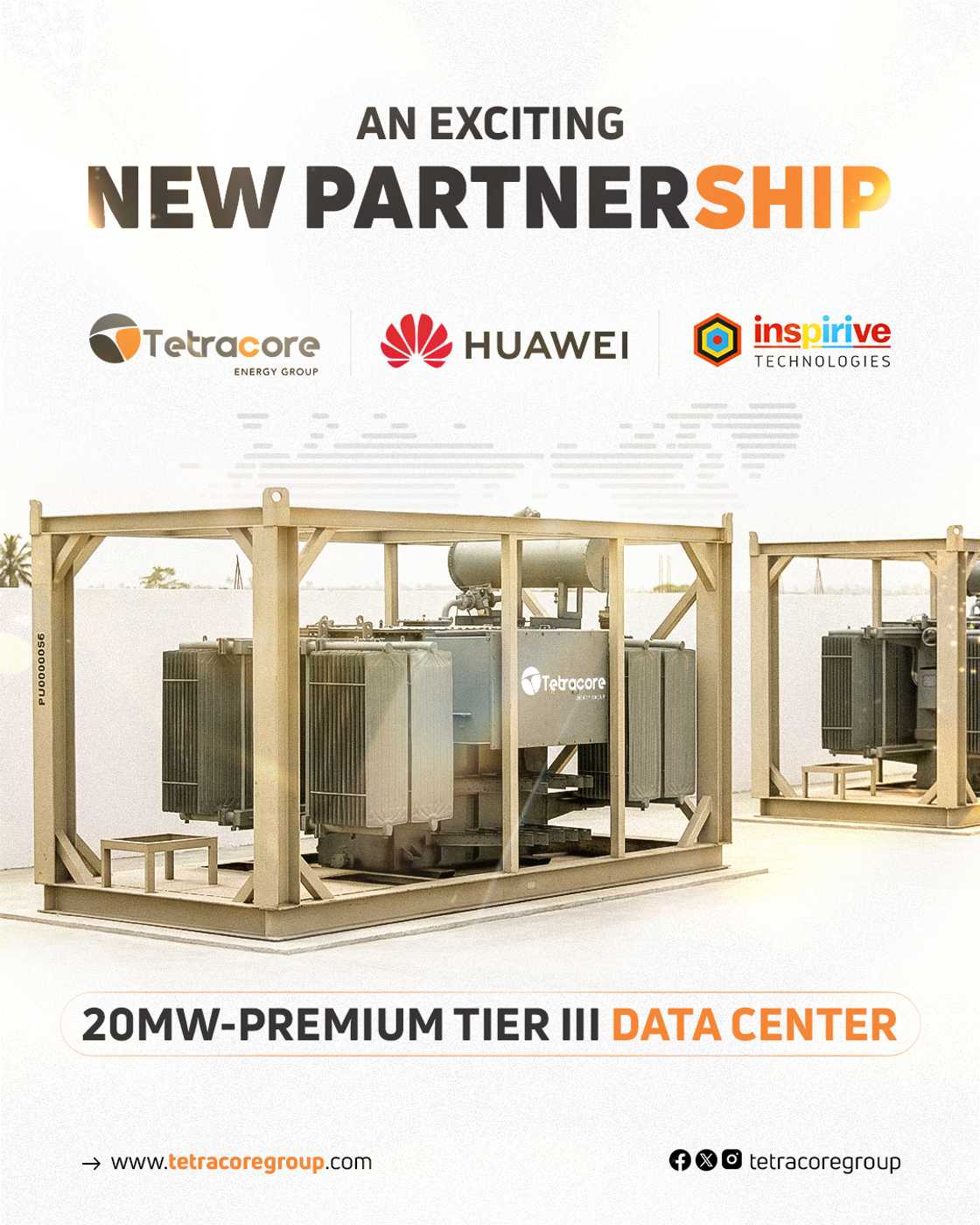 Tetracore, Huawei and Inspirive to Deliver $400M Tier III Data Centre Tetracore, Huawei and Inspirive to Deliver $400M Tier III Data Centre
