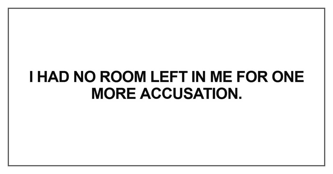 I had no room left in me for one I had no room left in me for one