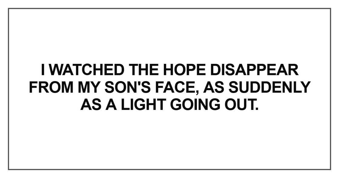 I watched the hope disappear I watched the hope disappear