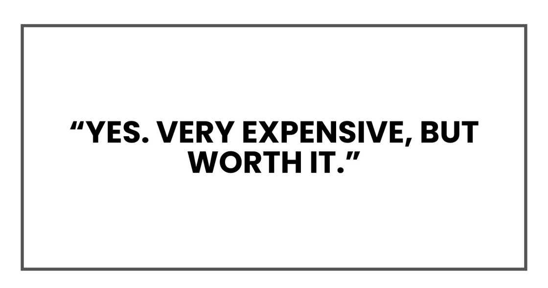 Yes. Very expensive, but worth it.