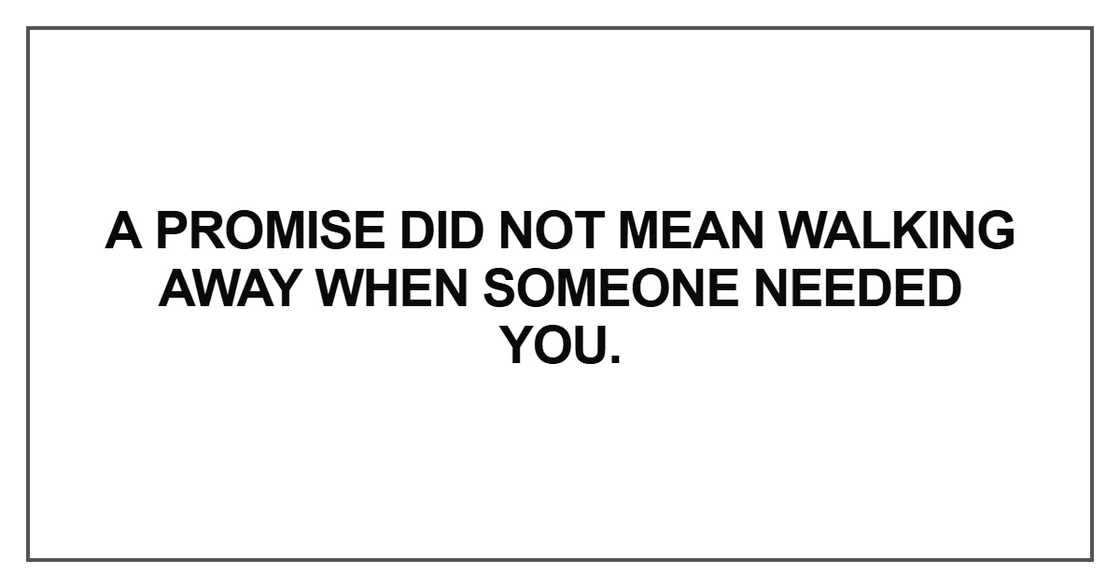 A promise did not mean walking away