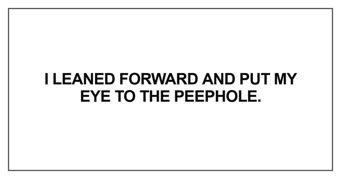 I leaned forward and put