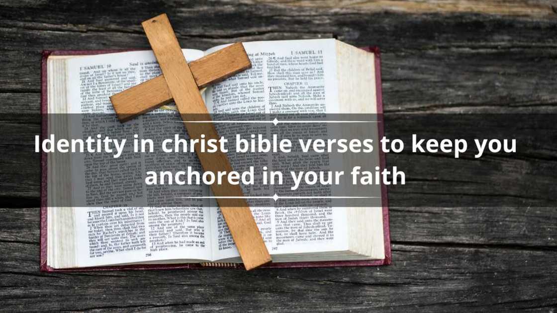 20 identity in christ bible verses to keep you anchored in your faith