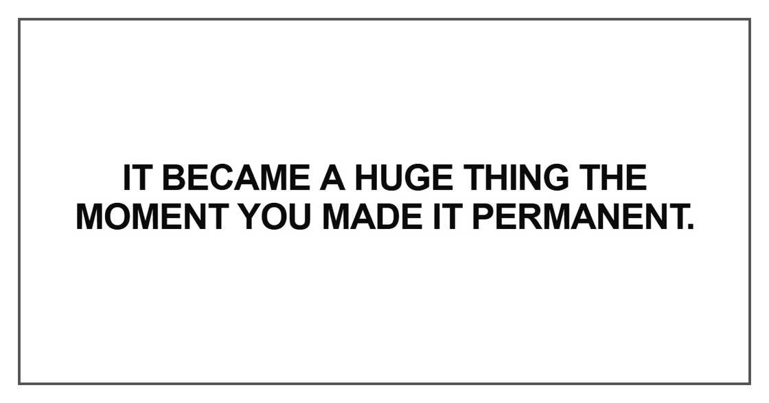 It became a huge thing the moment