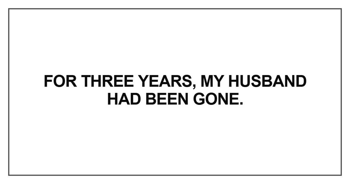 For three years, my husband For three years, my husband