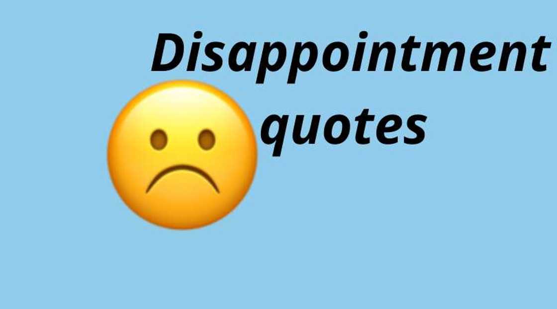 disappointment quotes disappointment quotes