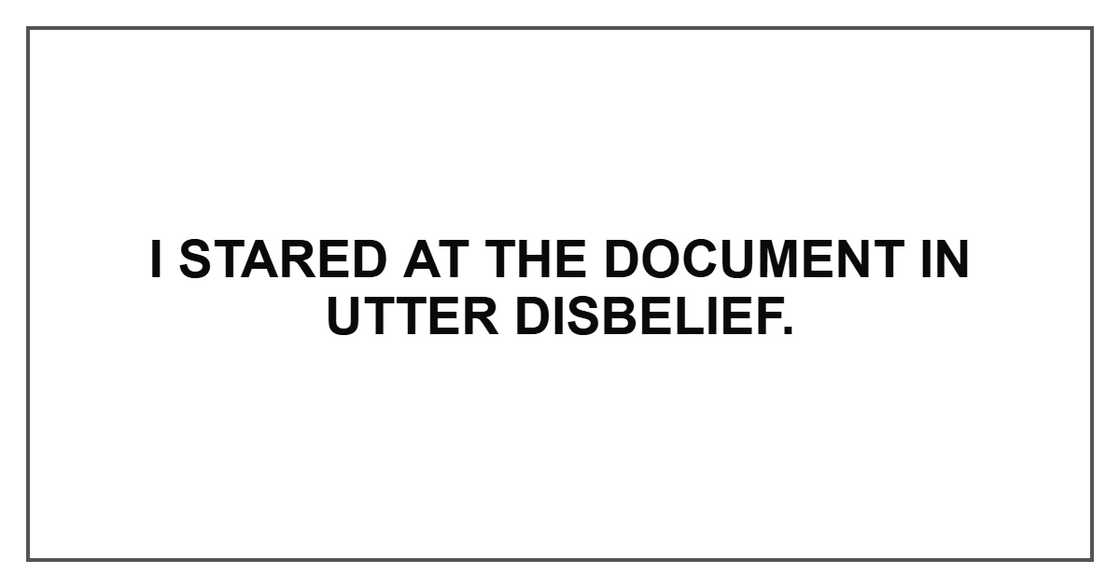 I stared at the document in utter disbelief.