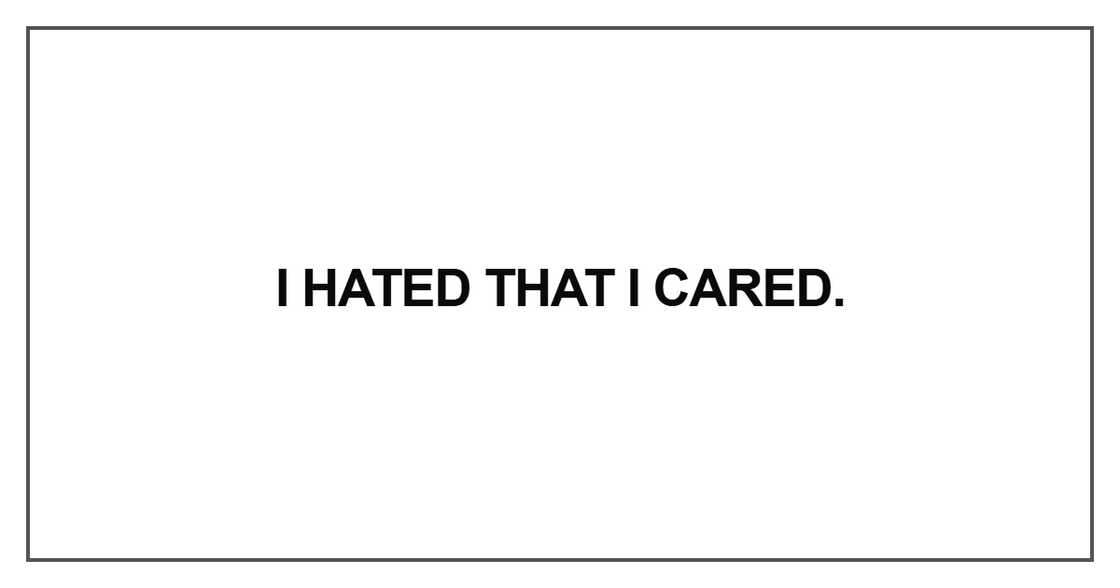 I hated that I cared