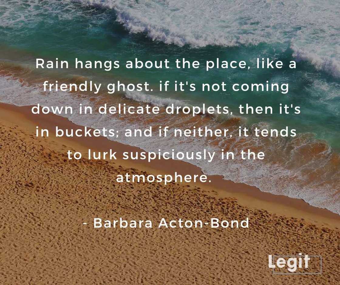 What do they say about rainy days? What do they say about rainy days?