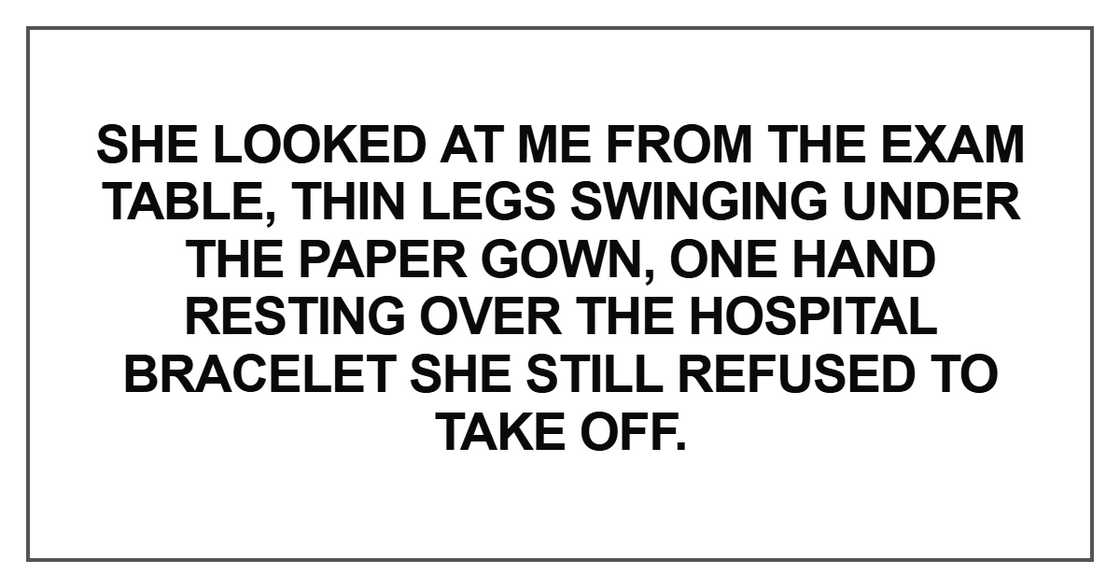 She looked at me from the exam table, thin legs She looked at me from the exam table, thin legs