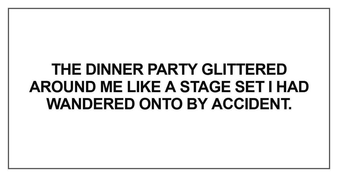 The dinner party glittered The dinner party glittered