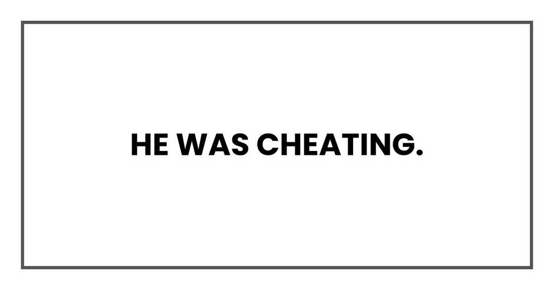 He was cheating.