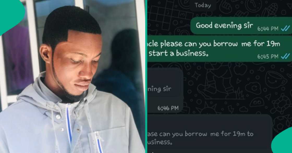 Nigerian man asks his uncle for N19 million to start a business. Nigerian man asks his uncle for N19 million to start a business.