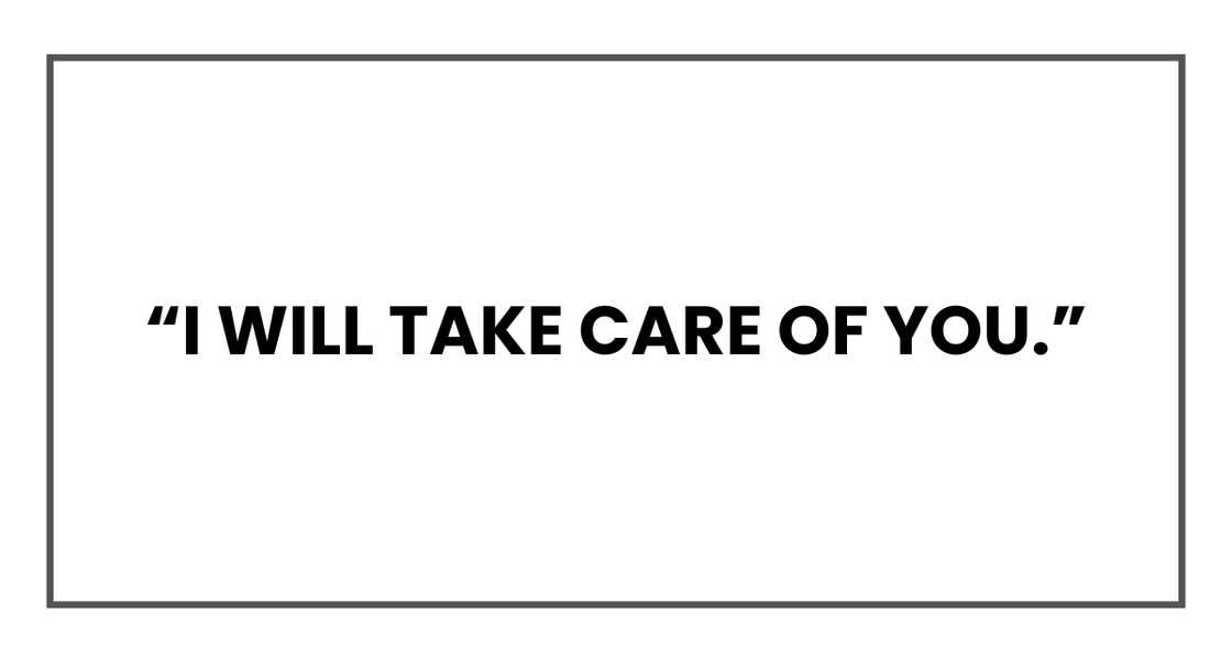 I will take care of you