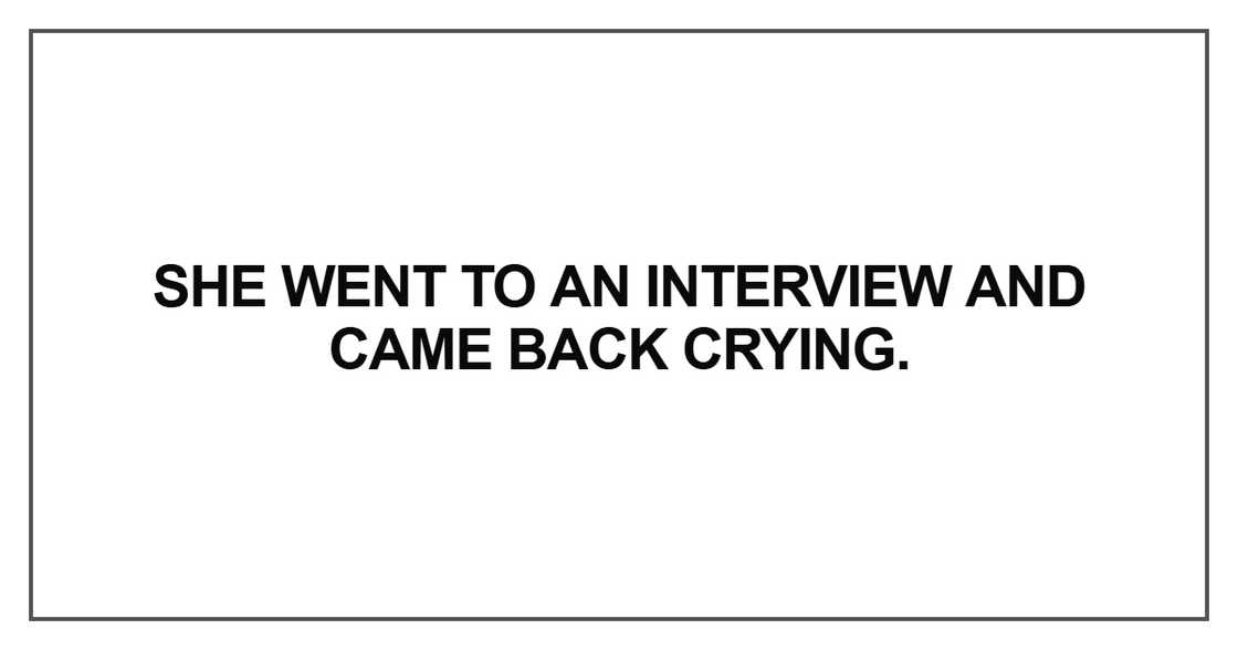 She went to an interview She went to an interview