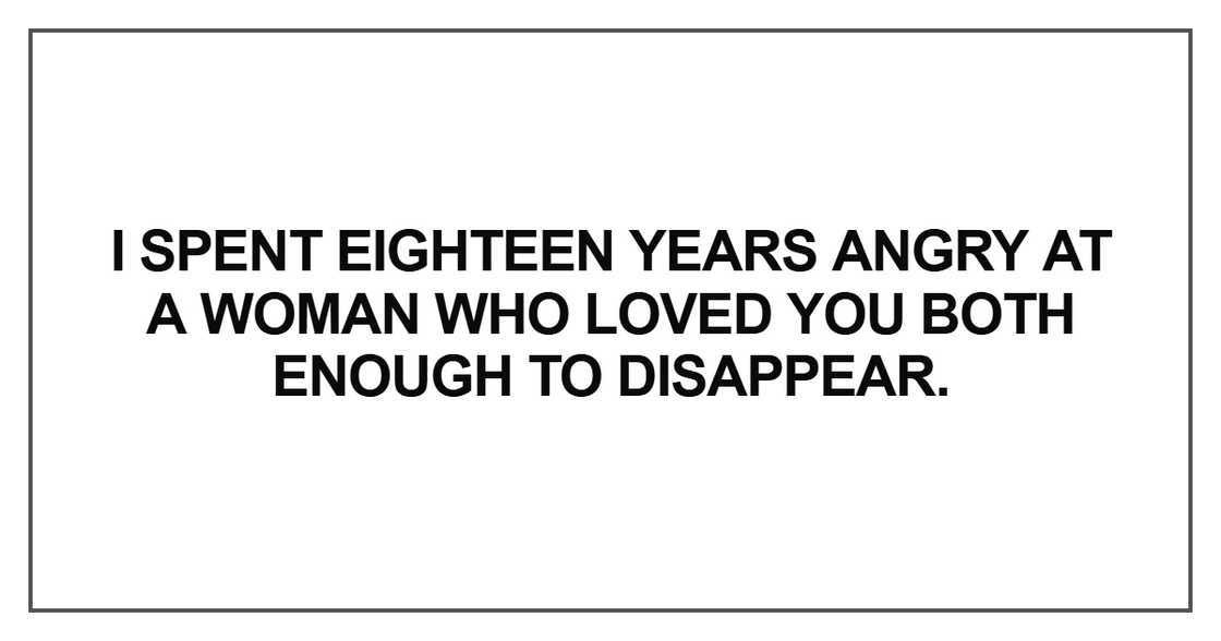 I spent eighteen years angry at a woman I spent eighteen years angry at a woman