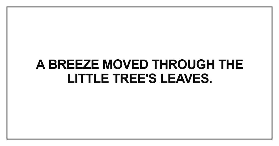 A breeze moved through