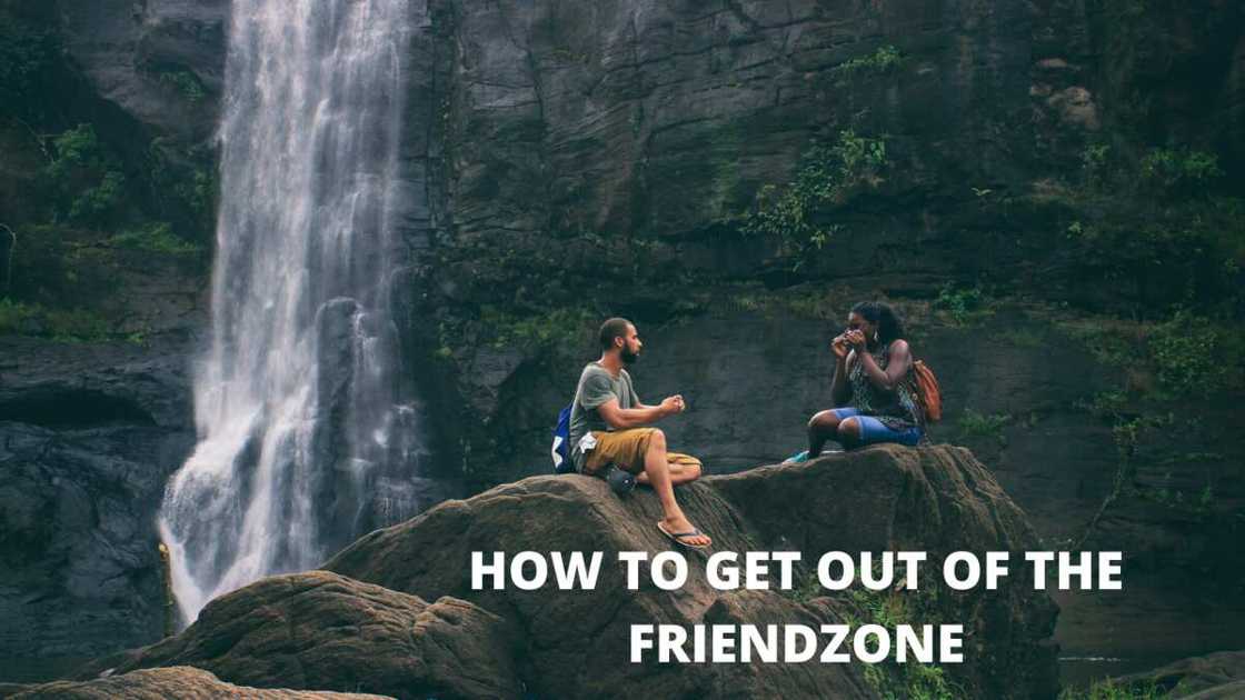 How to get out of the friend zone How to get out of the friend zone
