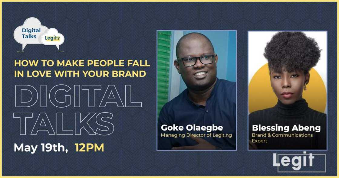 Digital Talks: Legit.ng Hosts Webinar for Entrepreneurs on How to Build Strong, Lovable Brands Digital Talks: Legit.ng Hosts Webinar for Entrepreneurs on How to Build Strong, Lovable Brands